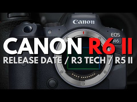 Canon R6 II