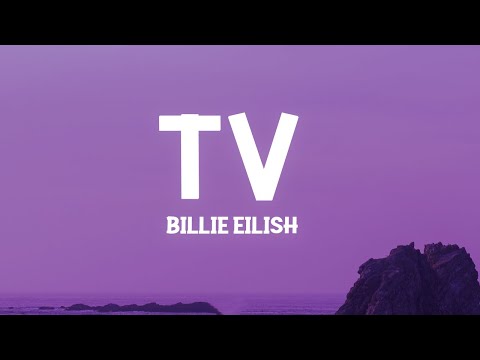 Billie Eilish - TV (Lyrics)