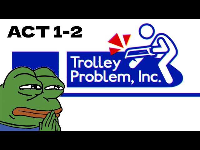 Clipperino plays: Trolley Problem, Inc (Act 1-2)