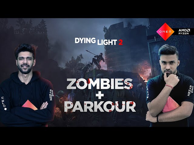Parkour With Zombies! | Dying Light 2 with OMEN Squad