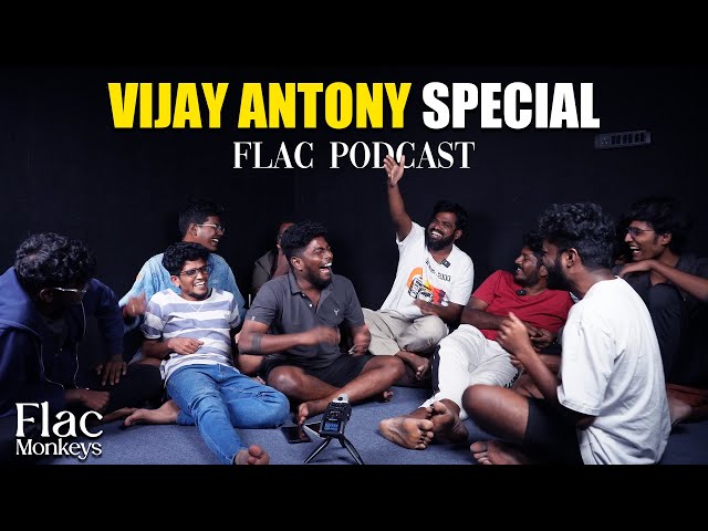 Vijay Antony Special | Flac Podcast