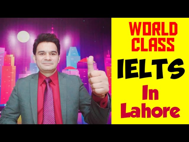 World Class IELTS & Spoken English Training l Sir NA Saqib l Best IELTS  Trainer in Lahore Pakistan