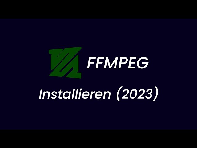 FFMPEG auf Windows 10/11 installieren: Schritt-für-Schritt-Anleitung 2023