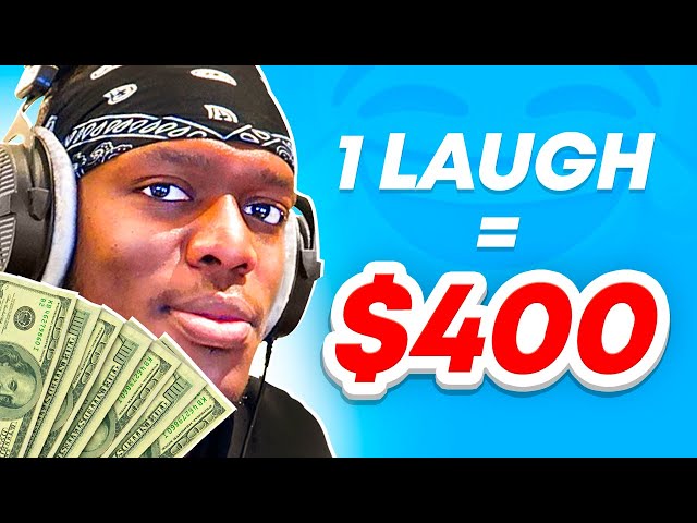 $400 EVERYTIME I LAUGH