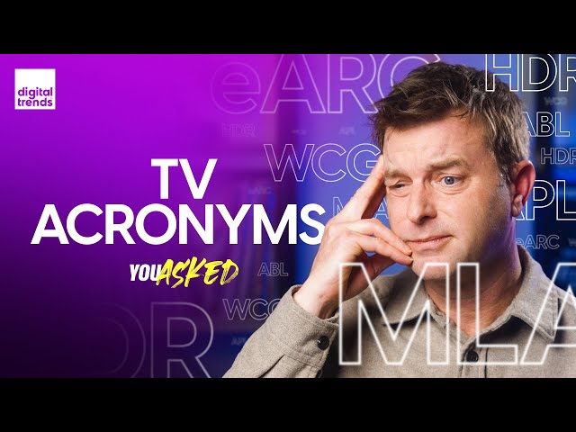 TV Acronyms Explained: What is ABL, WCG, MLA, eARC & More | You Asked Ep. 38