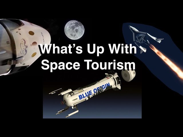 Space Tourism - Virgin Galactic vs Blue Origin (& SpaceX)