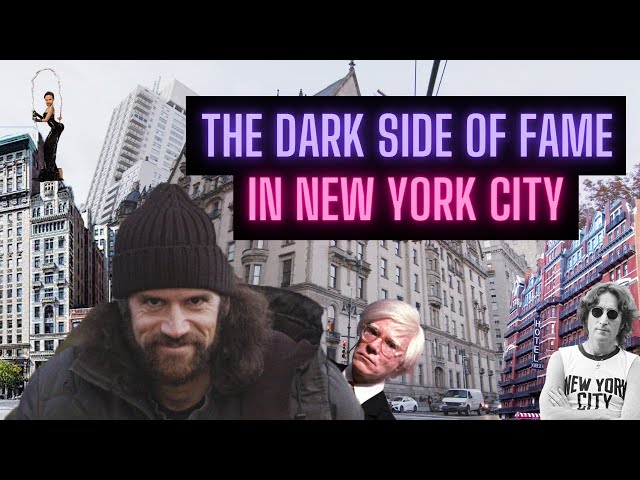 The Dark Side of Fame in New York City