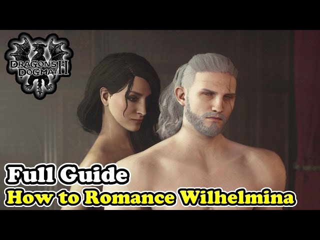 Dragon's Dogma 2 How to Romance Wilhelmina (Every Rose Has Its Thorns Side Quest)