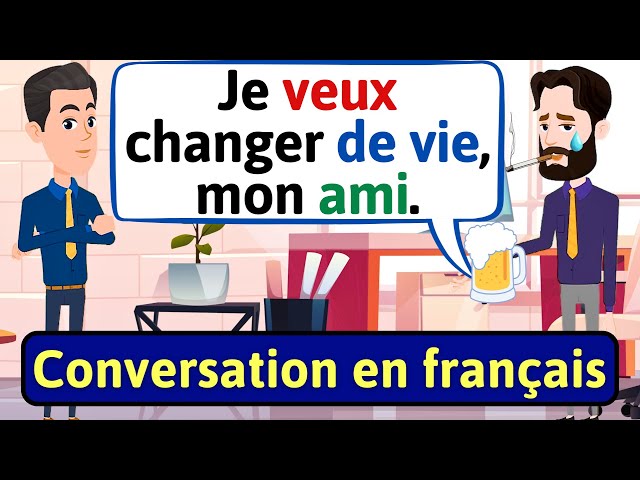 Apprendre à Parler Français (Bonnes et mauvaises habitudes) Dialogue en Français French Conversation