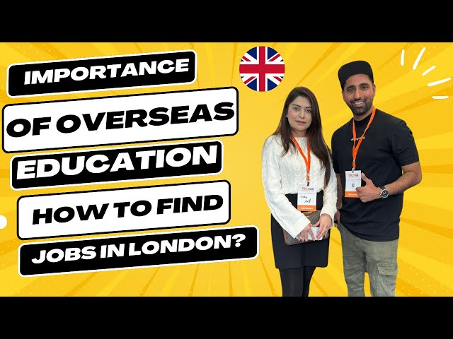 Student Life in UK 2024 | Best way to find Jobs in London | Importance of Overseas Education?
