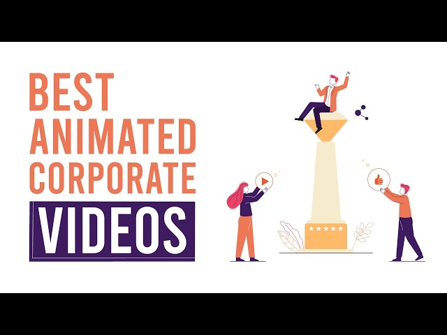 Best Animated Corporate Videos (Brand Storytelling Ideas for 2024)