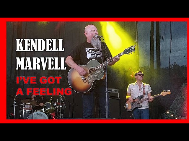 KENDELL MARVELL - I've Got a Feeling