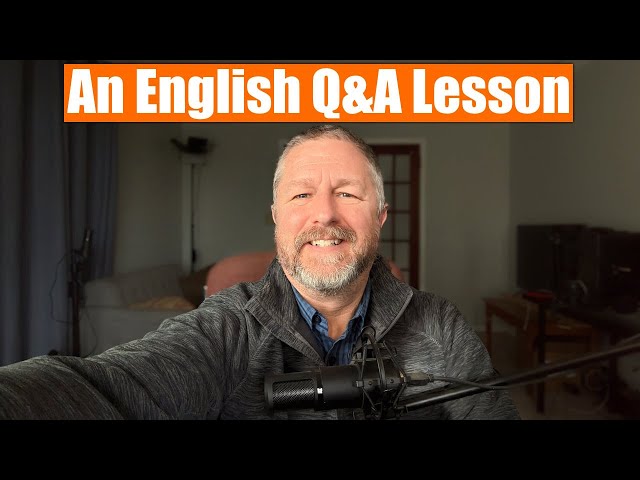 Come and Join Me for a Question and Answer English Lesson!