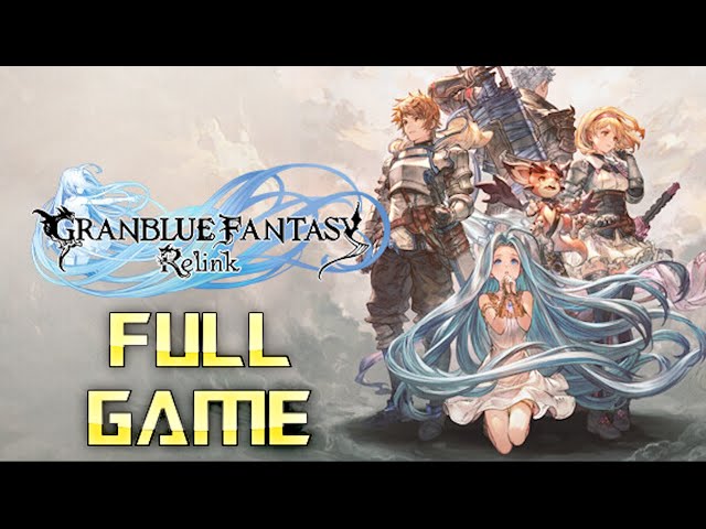 Granblue Fantasy Relink | Full Game Walkthrough | No Commentary