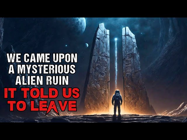 Sci-Fi Creepypasta "We Came Upon A Mysterious Alien Ruin" | Space Horror Story 2023