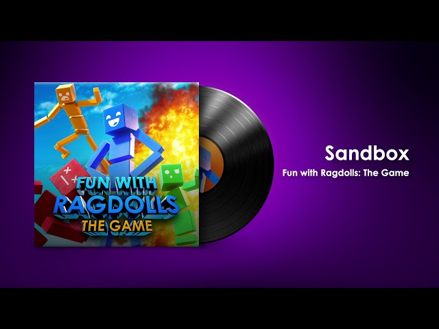 Fun with Ragdolls: The Game (Soundtrack) | Sandbox