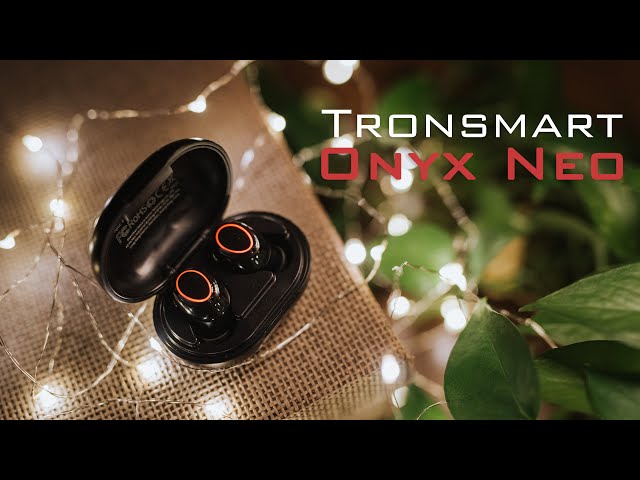Great Value TWS Earbuds | Tronsmart Onyx Neo Review