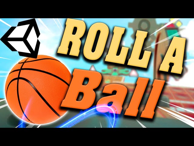 Make an Easy 3D Game, Roll a Damn Ball in Unity