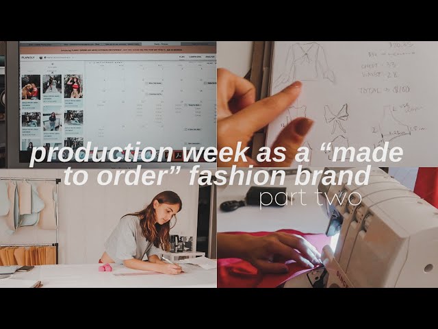 Production Week as a Fashion Designer | Part Two