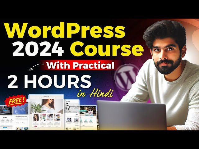 WordPress Full Course for Beginners (2024) | How to Create a Website for Free (Beginner to Pro)