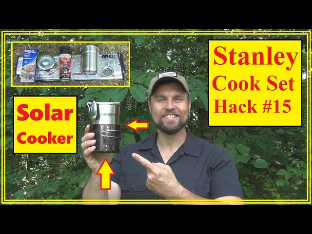 Stanley Cook Set - Hack #15 - Solar Cooker