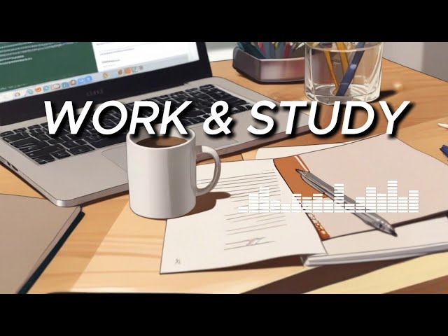 [10hours] Work & Study Lofi Music 📚-  Music for studying & Work / Background Music for Concentration