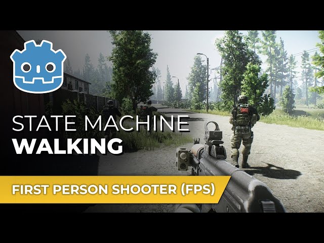 E08 - State Machine Walking // Make An FPS in Godot 4
