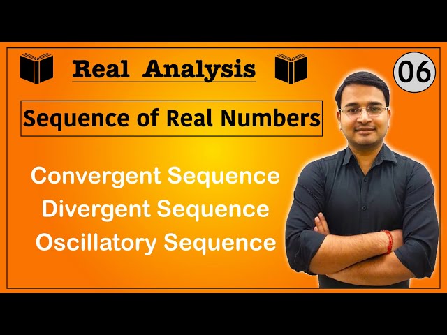 Convergent, Divergent and Oscillatory Sequence | Sequence of real numbers: 06