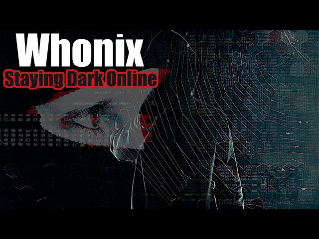 Whonix for Ethical Hacking and Online Anonymity