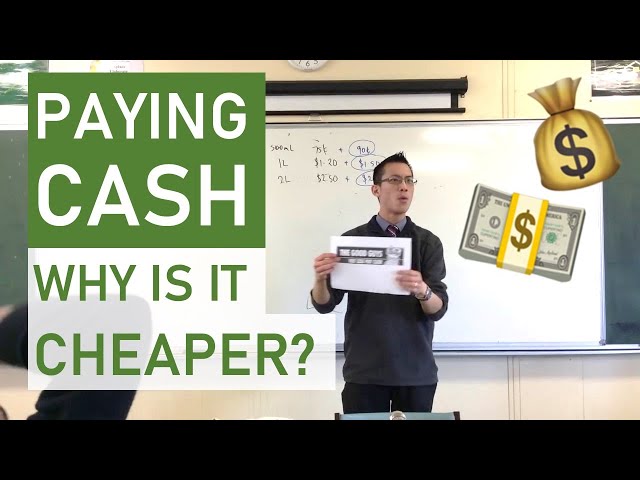 Paying cash: why is it cheaper?