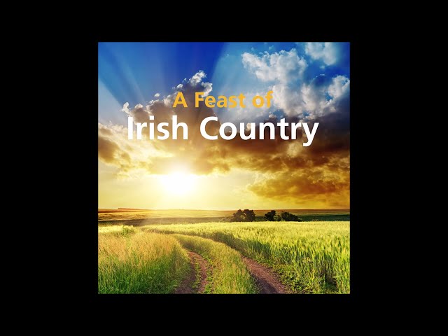 A Feast Of Irish Country Music | Essential Country Songs #irishcountrymusic