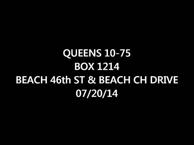 FDNY Radio: Queens 10-75 Box 1214 07/20/14