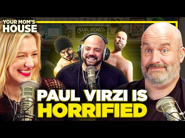 Paul Virzi Is HORRIFIED | Your Mom's House Ep. 748