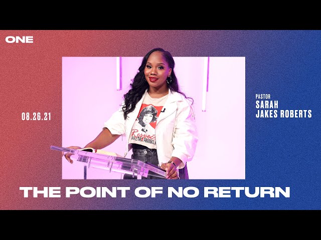 The Point of No Return - Sarah Jakes Roberts