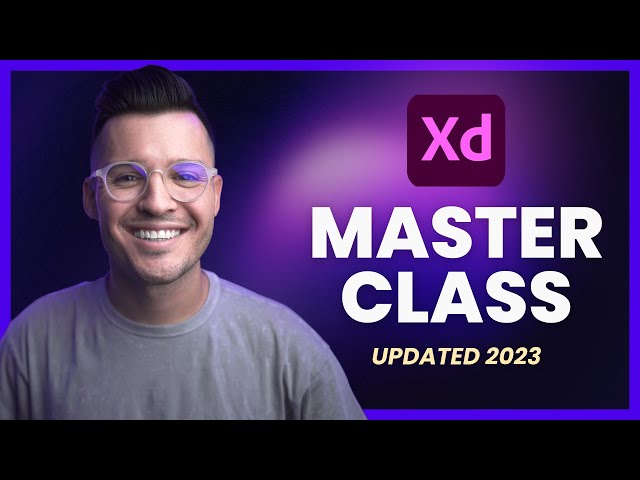 Adobe XD Masterclass for Beginners (Updated 2023)