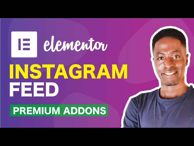 New Instagram API - Add Instagram Feed to Elementor using Premium Addons