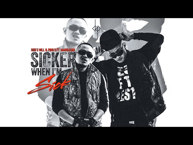 God's Will & Pino G - Sicker When I'm Sick (Ft. iAMNojuAN)