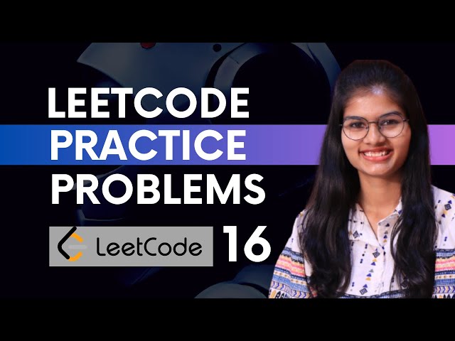 Leetcode Practice Questions : PART 16 | Leetcode Questions explained with answers | Shambhavi Gupta
