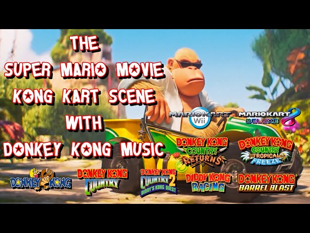 The Super Mario Movie Kong Kart Scene With Donkey Kong Music