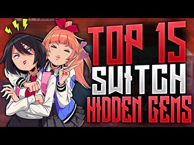 Top 15 BEST Nintendo Switch Hidden Gems