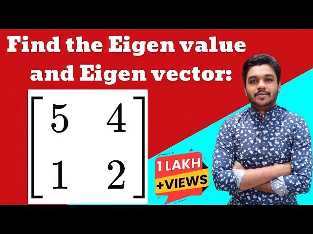 Eigen values and Eigen vectors | 2 x 2 matrix | Problem Solved | Mathspedia |