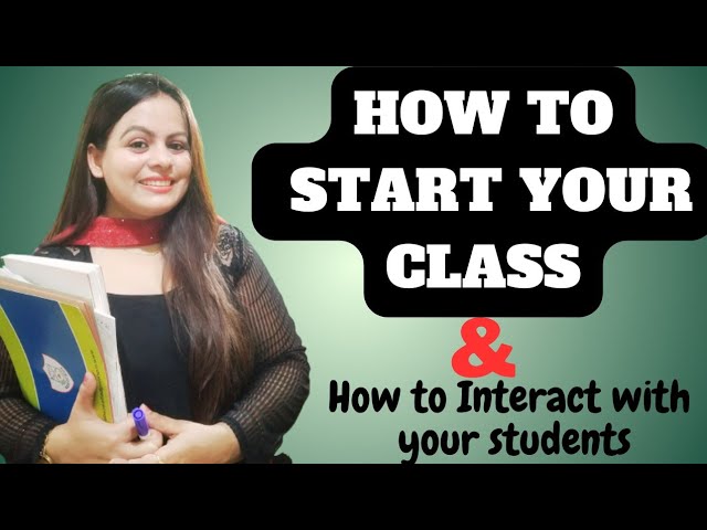 How to start your first day class | First Day Interaction in class | First day of class activities
