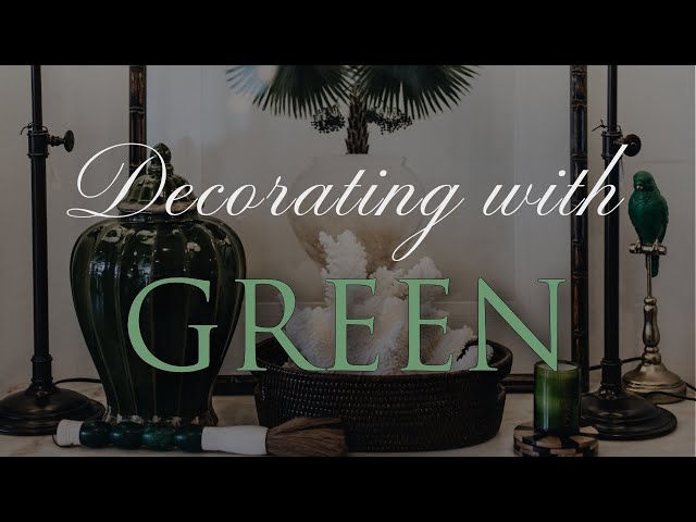 Our GREEN COLOUR Palette Styling Guide | Our Top 8 Home Decorating Tips