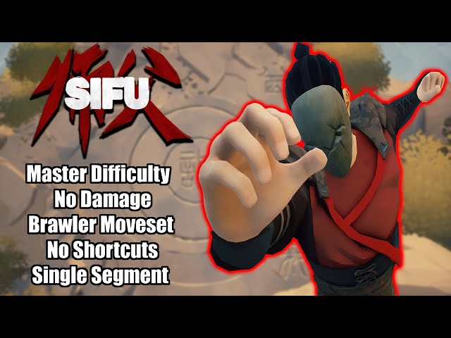 Sifu - Master Difficulty [ No Damage, Brawler Moveset, No Shortcuts, Single Segment ]