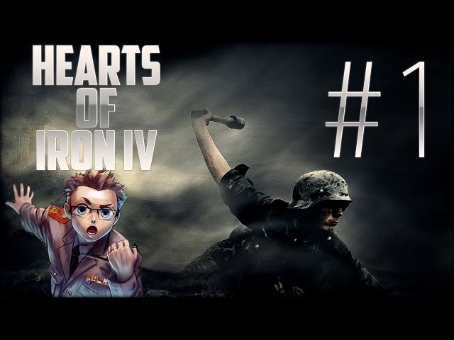 Hearts of Iron IV - Deutschland Part 1 «» Let's Play Hearts of Iron 4 | HD Deutsch