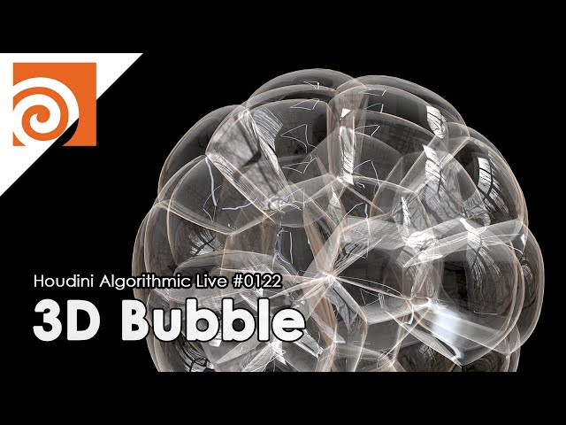 Houdini Algorithmic Live #122 -  3D Bubble