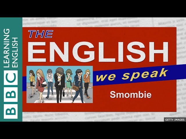 Smombie: The English We Speak
