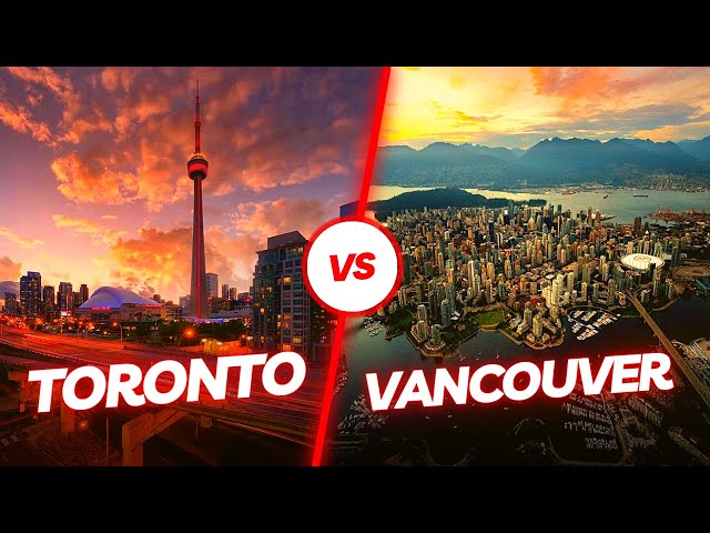 Toronto vs Vancouver: Comparing Canada's Best Cities!