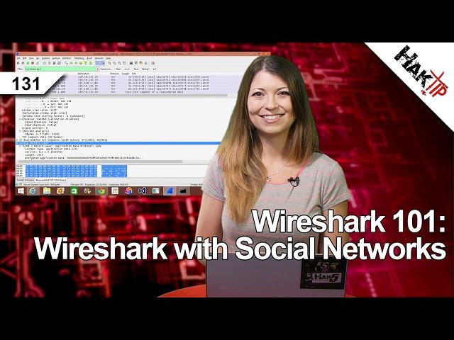 Wireshark 101: Wireshark with Social Networks, HakTip 131