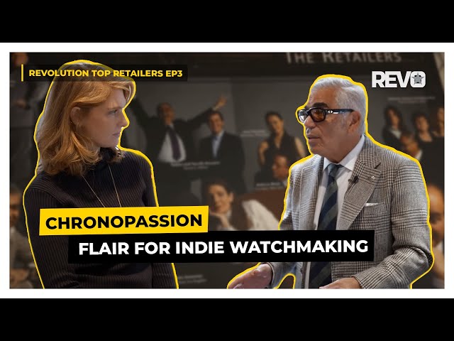 Chronopassion's Flair For Indie Watchmaking Partnerships | Revolution Top Retailers | EP 3